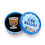Erstwilder : Che Bello : Cheer Me Up Brooch